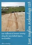 Four millennia of human activity along the A505 Baldock Bypass, Hertfordshire