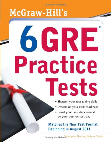 McGraw-Hills 6 GRE Practice Tests