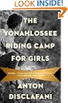 The Yonahlossee Riding Camp for Girls...