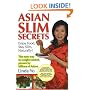 Asian Slim Secrets: Enjoy Food, Stay Slim Naturally!