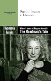 Women's Issues in Margaret Atwood's The Handmaid's Tale (Social Issues in Literature)
