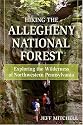 Hiking the Allegheny National Forest: Exploring the Wilderness of Northwestern Pennsylvania