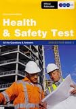 Construction Skills Health & Safety Test: All the questions & answers, 2007 Edition Issue 3