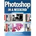 Photoshop in a Weekend