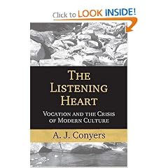 The Listening Heart: Vocation And the Crisis of Modern Culture