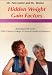 Ann Louise Gittleman's Hidden Weight Gain Factors CD