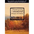 A Thanksgiving of American Folk Hymns