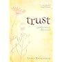 Trust: A Godly Woman's Adornment (On-The-Go Devotionals)