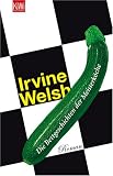 Die Bettgeschichten der Meisterk�che - Irvine Welsh
