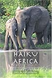 Haiku Africa: Haikus and Photographs