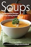 Soups : simple and easy recipes for soup-making machines