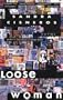 Loose Woman: Poems
