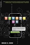 Always On: How the iPhone Unlocked the Anything-Anytime-Anywhere Future--and Locked Us In