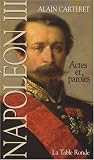 Napoléon III : Actes et paroles
