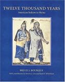  : Twelve Thousand Years: American Indians in Maine