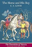 The Horse and His Boy, Full-Color Collector's Edition (The Chronicles of Narnia)