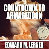 Countdown to Armageddon | [Edward M. Lerner]