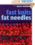 Fast Knits Fat Needles