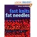 Fast Knits Fat Needles