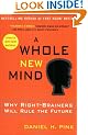 A Whole New Mind: Why Right-Brainers Will Rule the Future