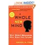A Whole New Mind: Why Right-Brainers Will Rule the Future