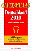 Gault Millau Deutschland 2010: Der Reisef&uuml;hrer f&uuml;r Genie&szlig;er