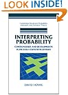Interpreting Probability: Controversies and Developments in the Early Twentieth Century (Cambridge Studies in Probability, Induction and Decision Theory)