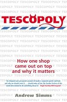 Tescopoly: How One Shop Came Out on Top and Why It Matters