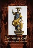 Produkt-Bild: Der heilige Josef: Theologie - Kunst - Volksfr&ouml;mmigkeit