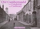 Old Cumbernauld with Condorrat and Castlecary