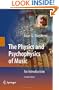 The Physics and Psychophysics of Music: An Introduction