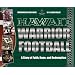 Hawaii Warrior Football: A Story of Faith, Hope, and Redemption