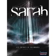 Sarah : Les enfants de Salamanca : Premi�re partie