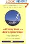 The Cruising Guide to the New England Coast: Including the Hudson River, Long Island Sound, and the Coast of New Brunswick, Twelfth Edition