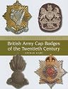 British Army Cap Badges of the Twentieth Century (Crowood Collectors' Series)