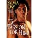 A Passion for Him