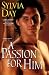 A Passion for Him