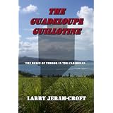 The Guadeloupe Guillotine