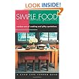 Simple Food for the Good Life: Random Acts of Cooking and Pithy Quotations (Good Life Series)