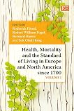 Health, mortality and the standard of living in Europe and North America since 1700