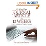 Writing Your Journal Article in Twelve Weeks: A Guide to Academic Publishing Success