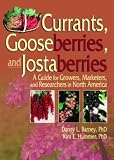 How to grow berries & currants : a practical gardening guide to growing strawberries, blueberries and other soft fruits, with step-by-step techniques and 150 photographs