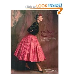 Vintage Fashion: Collecting and Wearing Designer Classics