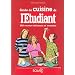 Guide de cuisine de l'Etudiant : 200 Recettes d�licieuses et inratables