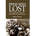 Presumed Lost: The Incredible Ordeal of America's Submarine POWs during the Pacific War