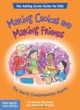ISBN: 1575422018 - Making Choices and Making Friends: The Social Competencies Assets (The Adding Assets Series for Kids)