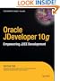 Oracle JDevelopment 10g: Empowering J2EE Development