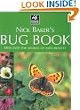 Nick Baker's Bug Book: Discover the World of Mini-beasts!