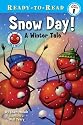 Snow Day!: A Winter Tale (Ready-to-Read. Pre-Level 1)