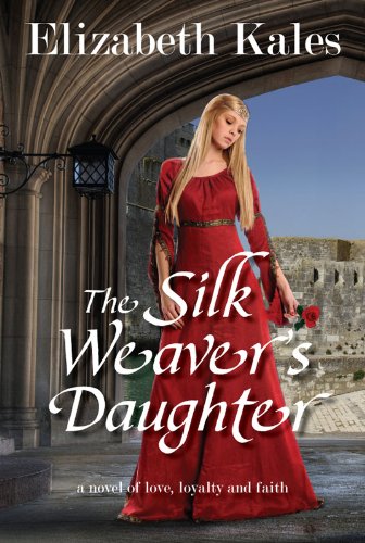 The Silk Weaver's Daughter by Elizabeth Kales